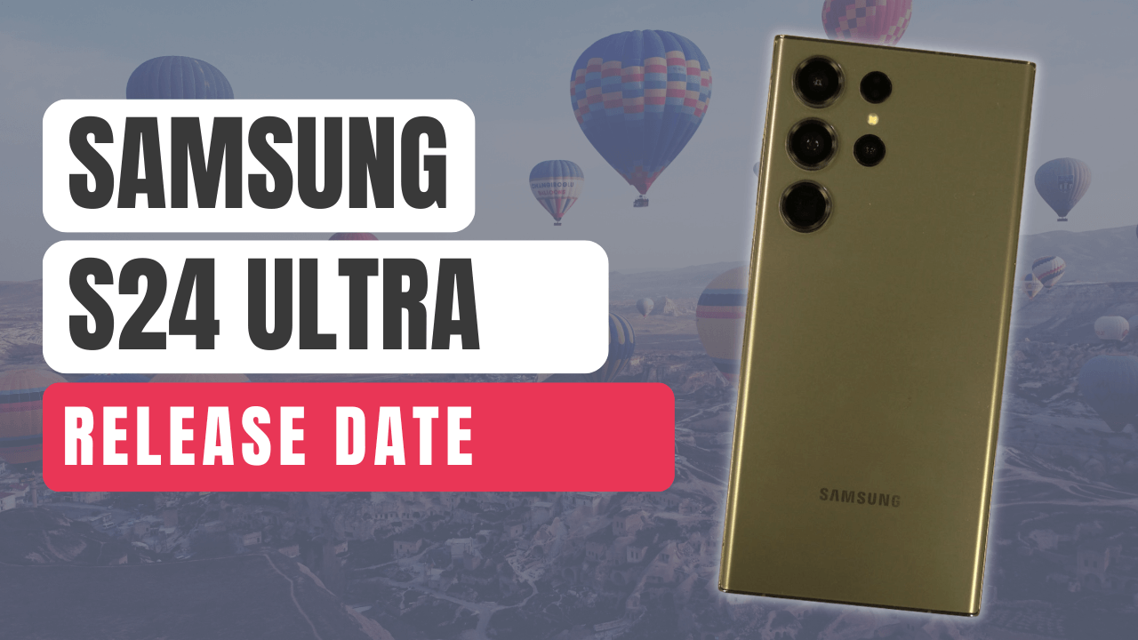 samsung galaxy s24 ultra release date